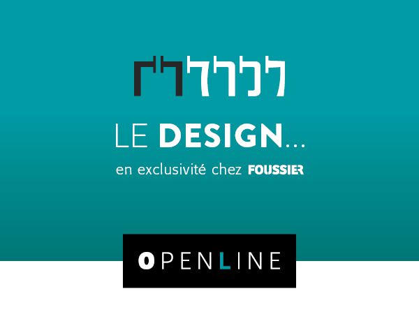 Exclusivité Foussier OpenLine Exclusivité Foussier OpenLine